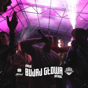 Bujaj głową(feat. Biernol & Melanż Ostateczny) (Explicit)