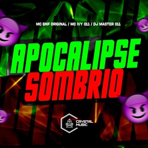 Apocalipse Sombrio (Explicit)