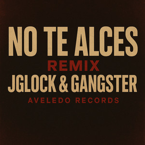 No Te Alces (Remix 3)