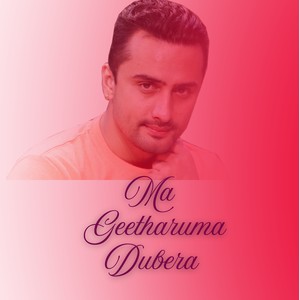 Ma Geetharuma Dubera
