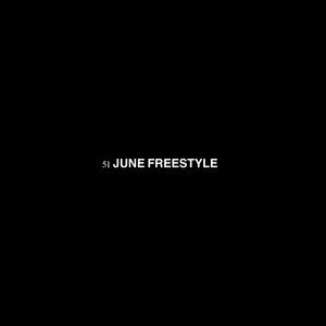 51 June (Freestyle) [Explicit]