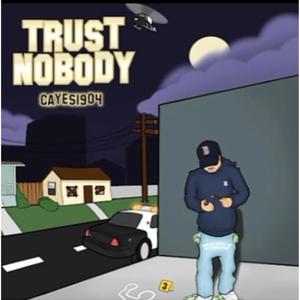 Trust Nobody (Explicit)