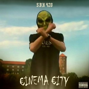 €INEMA €ITY (Explicit)