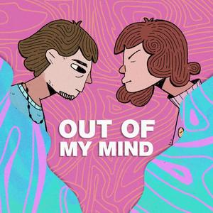 Out Of My Mind (Explicit)
