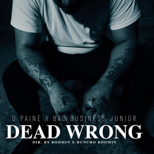 Dead Wrong (feat. Junior) [Explicit]