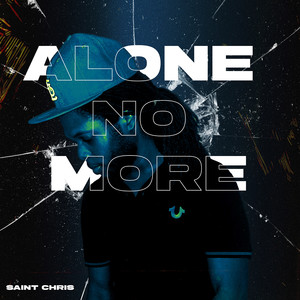 Saint Chris - Alone No More