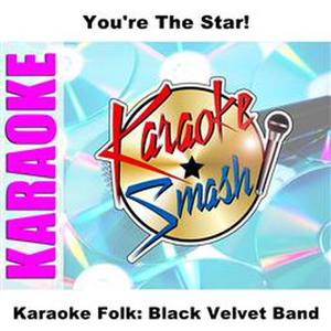 Karaoke Folk: Black Velvet Band