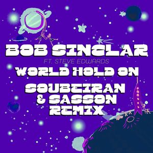 World Hold On (Soubeiran & Sasson Remix)