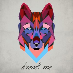 Break Me