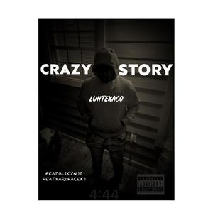 Crazy Story (Explicit)