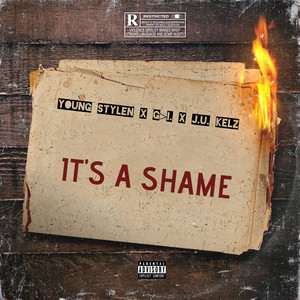 It's a Shame (Explicit)