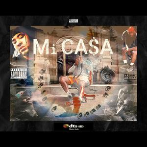 Mi Casa (Explicit)