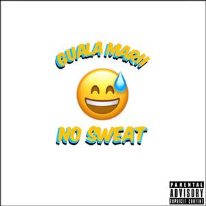 No Sweat (Explicit)