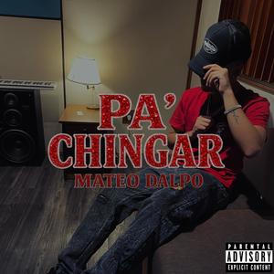 PA' CHINGAR (Explicit)
