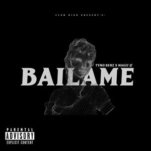 Bailame(feat. Magic Q) (Explicit)