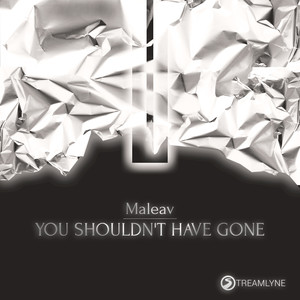 You Shouldn't Have Gone