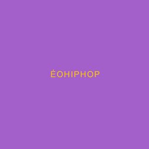 éohiphop