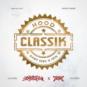 HOOD CLASSIK (feat. Baby Icey)