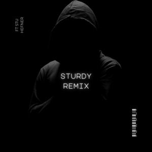 Sturdy (feat. Bando Mars) [Stu Hefner Remix] [Explicit]