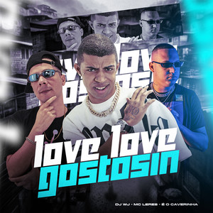 Love Love Gostosin (Explicit)