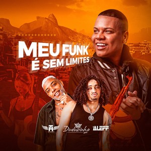 Meu Funk É Sem Limites (Explicit)