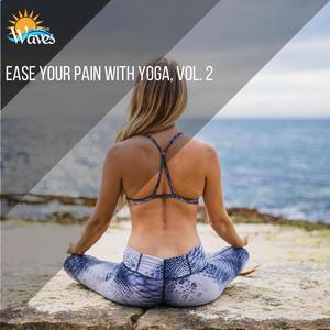 Ease Your Pain with Yoga, Vol. 2