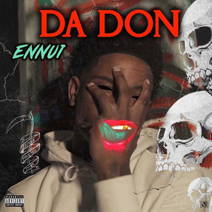 Ennui da Don (Explicit)