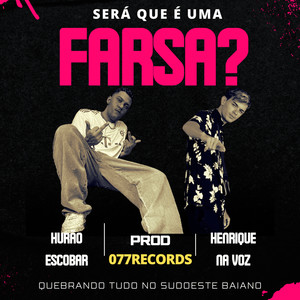 Será que é uma farsa? (Explicit)