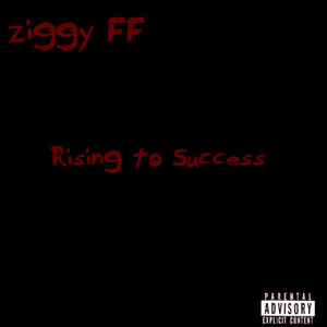 Rising to Success (Explicit)