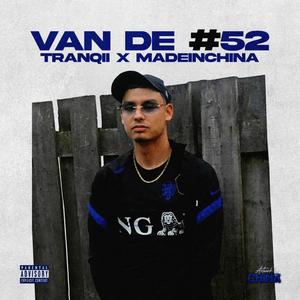 Van De #52 (feat. Madeinchina) [Explicit]