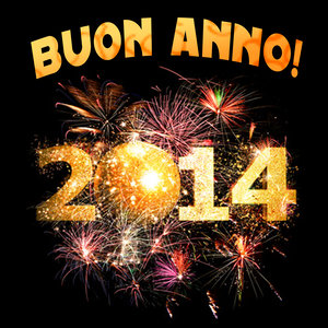 Buon Anno! Benvenuto 2014