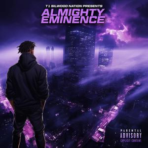 ALMIGHTY EMINENCE (Explicit)