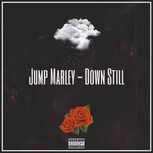 Down Still (Explicit)