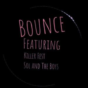 Bounce (feat. Killer Fest, Sol & The Boys) [Explicit]