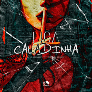 Fica Caladinha (Explicit)