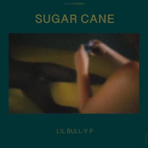 Sugar Cane (Explicit)