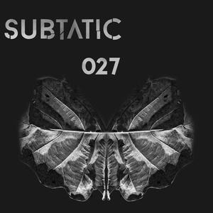 Subtatic 027