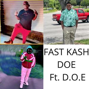 Fast Kash D.O.E (feat. D.O.E) (Explicit)