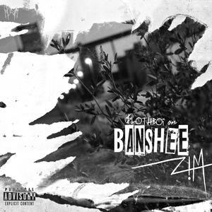 BANSHEE (feat. $LOTHBOI)