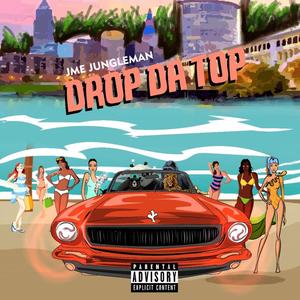 Drop Da Top (Explicit)