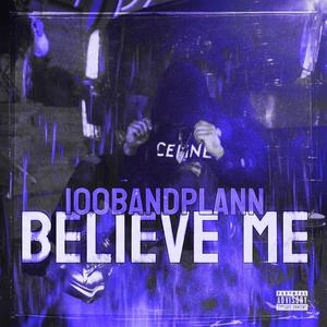Believe Me (Explicit)