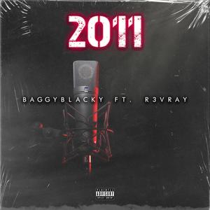 2011(feat. R3VRAY) (Explicit)