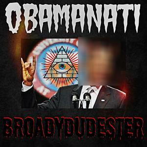 Obamanati (feat. Evil Truth) [Explicit]