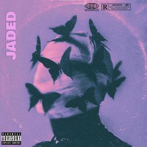 Jaded (Explicit)