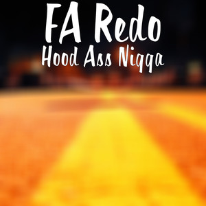 Hood Ass Nigga (Explicit)