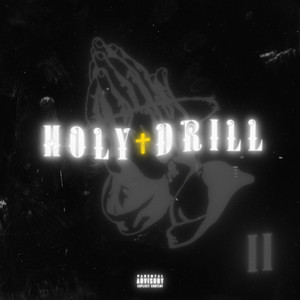 Holy Drill II (Explicit)