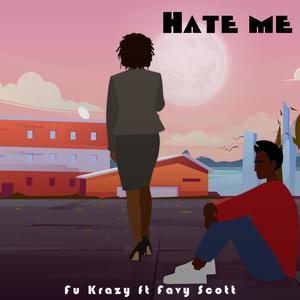Hate Me (Favy Scott Remix|Explicit)