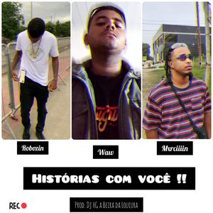 HISTÓRIAS COM VOCÊ (Explicit)