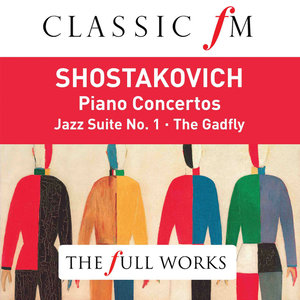 Shostakovich: Piano Concertos (Classic FM: The Full Works)