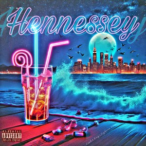 Hennessey (Explicit)